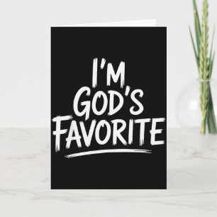 Im Gods Favorite Christian Religious Church Card