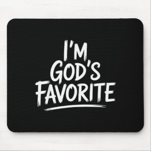 Im Gods Favorite Christian Religious Church Mouse Mat