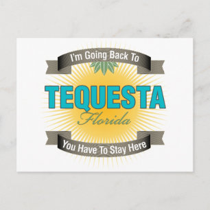 I'm Going Back To (Tequesta) Postcard