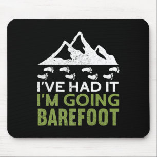 Im Going Barefoot Nature Earthing Funny Barefoo T Mouse Mat
