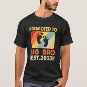 I'm Going To Be A Big Brother 2023 Promoted To Big T-Shirt