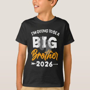 I'm Going To Be A Big Brother 2026 Big Bro 2026 Bo T-Shirt