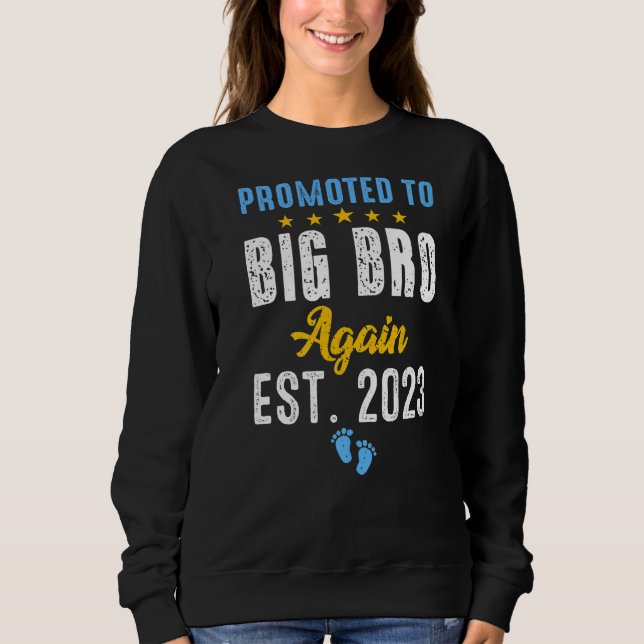 I'm Going To Be A Big Brother Again 2023 Big Bro A Sweatshirt (Front)