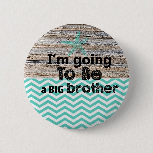 I'm Going To Be A Big Brother Button Baby Shower (Front)