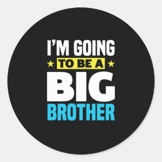 I'm Going To Be A Big Brother Classic Round Sticker