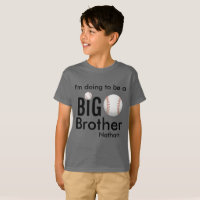 I'm going to be a Big Brother Cousin Baseball