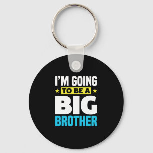 I'm Going To Be A Big Brother Key Ring
