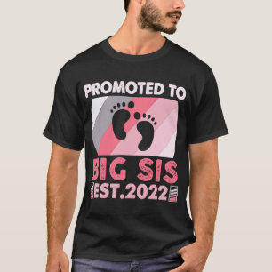 I'm Going To Be A Big Sis Promoted To Big Sister 2 T-Shirt
