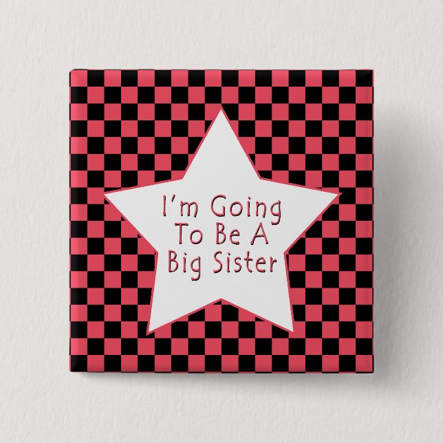 I'm Going To Be A Big Sister 15 Cm Square Badge (Front)