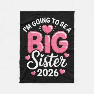 I'm Going To Be A Big Sister 2026 Announcement For Fleece Blanket