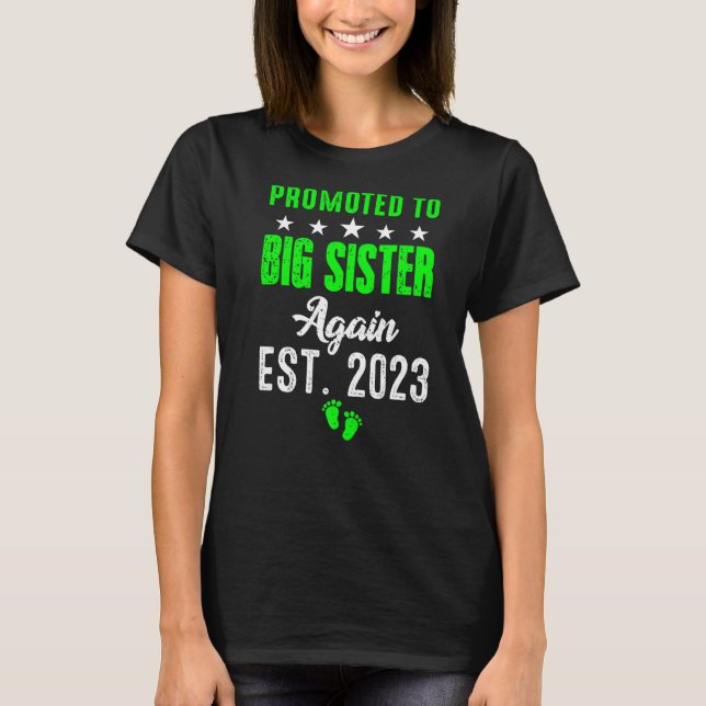 I'm Going To Be A Big Sister Again 2023  Big Sis A T-Shirt (Front)