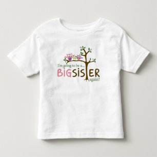 I'm going to be a BIG SISTER AGAIN! Toddler T-Shirt