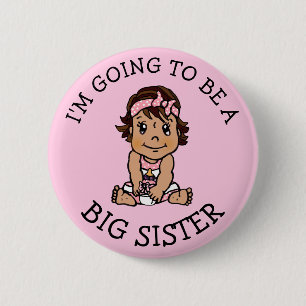 I'm going to be a Big Sister Announcement 6 Cm Round Badge