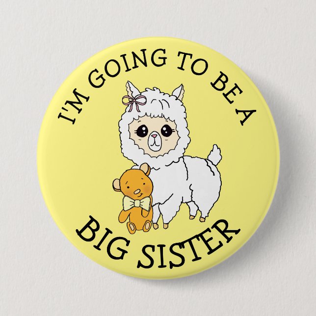 I'm going to be a Big Sister Announcement 7.5 Cm Round Badge (Front)
