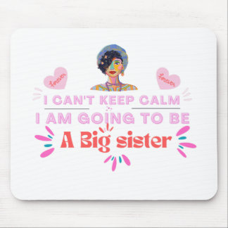 I'm Going To Be A Big Sister , design by Roka000 Mouse Mat