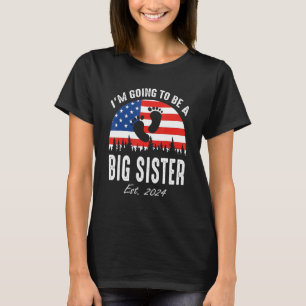 I'm Going To Be A Big Sister Est 2024 US Flag T-Shirt