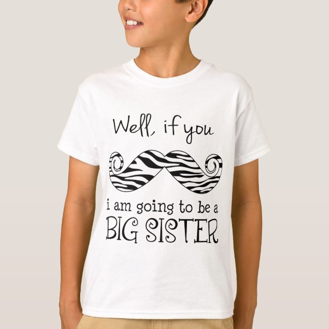I'm Going to be a Big Sister T-Shirt (Front)