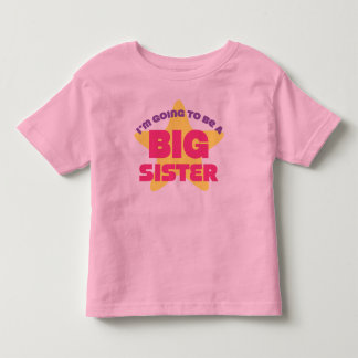 I'm Going To Be A Big Sister Toddler T-Shirt