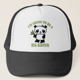 I'm Going To Be A Big Sister Trucker Hat