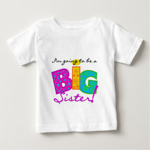I'm Going To Be A Big Sister Tshirts