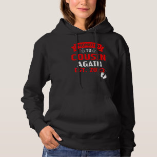 I'm Going To Be A Cousin Again 2023 Big Cousin Aga Hoodie