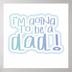 I'm Going to be a Dad Gifts Poster