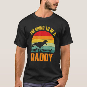 I'm Going To Be A Daddy Dinosaur Rex Vintage T-Shirt
