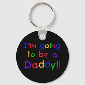 I'm Going to be a Daddy Key Ring