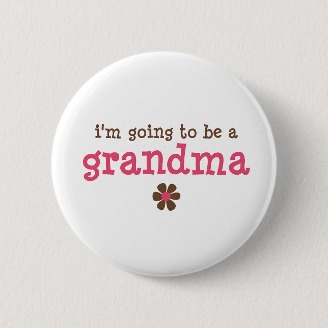 I'm going to be a grandma T-shirt 6 Cm Round Badge (Front)