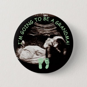 Im going to be a Grandma Ultrasound Picture Button