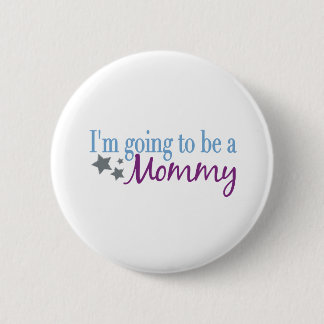 I'm going to be a mummy 6 cm round badge