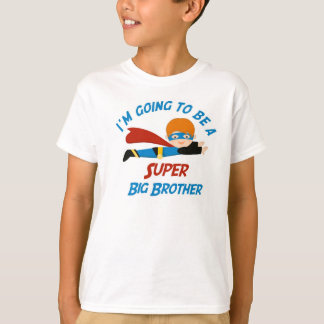I'm going to be a Super Big Brother Shirt