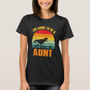 I'm Going To Be An Aunt Dinosaur Rex Vintage T-Shirt