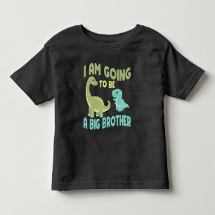 I'm going to be big brother, Dinosaur baby Reveal Toddler T-Shirt