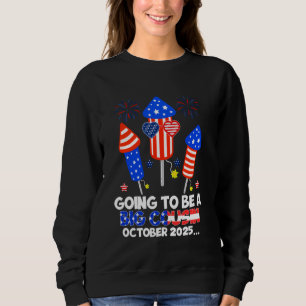 I'm Going To Be Big Cousin in January 2025 Pregnan Sweatshirt
