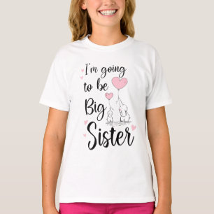 I'm Going To Be Big Sister, Elephant Big Sister  T-Shirt