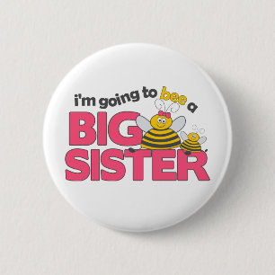 I'm Going to Bee a Big Sister T-shirt 6 Cm Round Badge