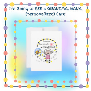 I'm Going to Bee A Grandma Personalised Holiday Card