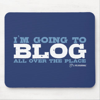 I'm going to blog all over the place (LiveJournal) Mouse Mat