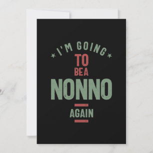 I'm Going To e a Nonno Again   Grandfather Invitation