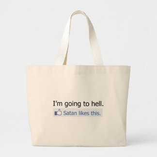I'm going to hell large tote bag