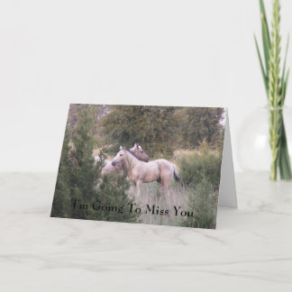 I'm Going To Miss You Card