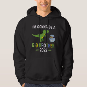 I'm Gonna Be A Big Brother 2022 T-Rex Dinosaur Hoodie