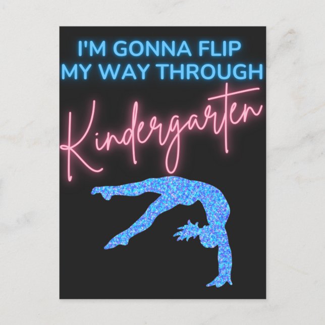 I'm Gonna Flip My Way Through Kindergarten  Postcard (Front)