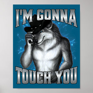 I'm Gonna Touch You  Poster
