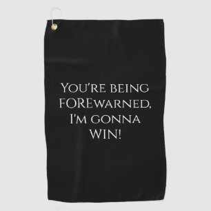 I'm Gonna Win Black Funny Golf Towel