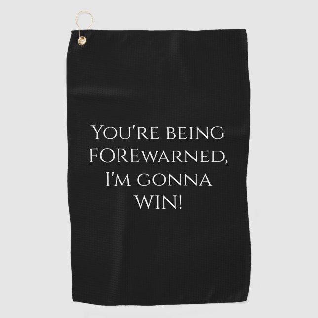 I'm Gonna Win Black Funny Golf Towel (Front)