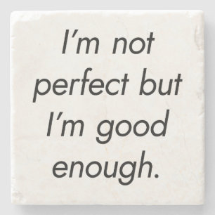 I'm Good Enough Marble Stone Coaster