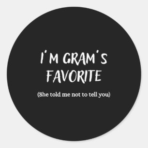 I'm Gram's Favorite - Classic Round Sticker