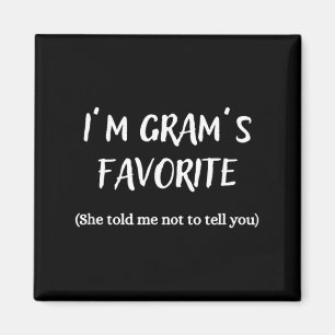 I'm Gram's Favorite - Magnet